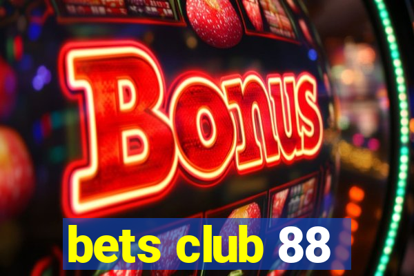 bets club 88